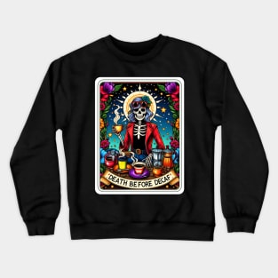 Death Before Decaf Skeleton Crewneck Sweatshirt